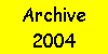 2004 Archive
