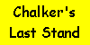 Chalker's Last Stand